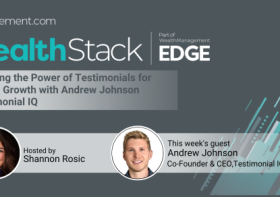 The WealthStack Podcast: Harnessing the Power of Testimonials for Business Growth with Andrew Johnson of Testimonial IQ